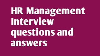 HRM interview questions and answers  Human Resource Management Interview [upl. by Flavio]