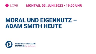 Moral und Eigennutz –Adam Smith heute [upl. by Lakin]