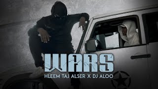 Hleem Taj Alser X DJ ALOO  Wars Official Music Video  حليم تاج السر ودي جي علو  حروب [upl. by Howarth]