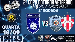 São Filipe vs Amigos CTCXXIII DE MAIO 3ª Rodada  2ª Copa Veteranos 40 [upl. by Yahsed722]