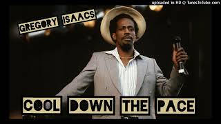 Gregory Isaacs  Cool Down The Pace  HQ Audio [upl. by Donella]