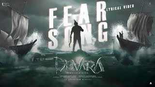 Fear Song  Lyrical Video  Devara Part  1  NTR  Anirudh ntr [upl. by Naitsabas]