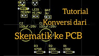 TUTORIAL PENCETAKAN DARI SKEMATIK KE PCB  PROTEL 99 SE [upl. by Akere62]