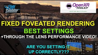 OPENXR TOOLKIT  FIXED FOVEATED RENDERING SETTINGS THROUGH THE LENS [upl. by Deste]