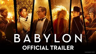 BABYLON  Official Trailer 2022 Movie – Brad Pitt Margot Robbie Diego Calva Tobey Maguire [upl. by Aramanta]