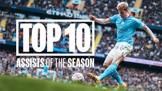 TOP 10 ASSISTS OF THE SEASON  Manchester City  2223 Season [upl. by Grange]