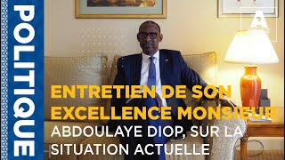 ENTRETIEN DE SON EXCELLENCE MONSIEUR ABDOULAYE DIOP SUR LA SITUATION ACTUELLE DANS LE SAHEL [upl. by Idyh]