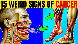 WARNING 15 EARLY SIGNS OF CANCER MOST PEOPLE MISS  DON’T IGNORE [upl. by Ikkin]