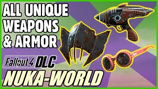 Unique Weapons amp Armor Guide DLC  Fallout 4 NukaWorld [upl. by Lukash]