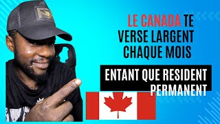 LE CANADA TE VERSE DE LARGENT CHAQUE MOIS ENTANT QUE RÉSIDENT Permanent [upl. by Nanci]