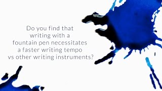 Do You Need To Write Faster With A Fountain Pen  QampA Slices [upl. by Tallulah]