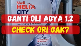 GANTI OLI AGYA PAKAI SHELL HELIX CITY 0W20 [upl. by Dovev]