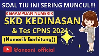 Soal CPNS 2024 amp Kedinasan  TIU Numerik Berhitung Cepat cpns 2024 [upl. by Htenaj631]