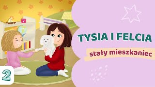 🐶 FRAGMENT SŁUCHOWISKA  Tysia i Felcia  stały mieszkaniec cz2 [upl. by Viola]