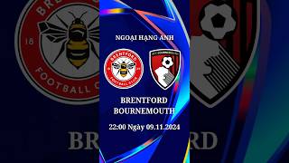 Dự đoán kết quả Brentford vs Bournemouth  Ngoại Hạng Anh ngoaihanganh bong da dudoanbongda [upl. by Dnalrah685]