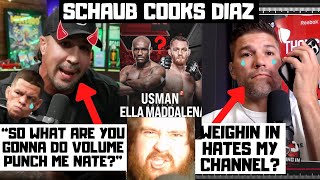 Brendan Schaub ROASTED Nate Diaz Josh Thomson TRASHES Me Usman vs JDM MMA News Reaction [upl. by Schick]