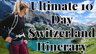 Ultimate 10Day Switzerland Itinerary Travel Tips and MustSee Spots [upl. by Lorette766]