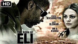 The Book Of Eli  Full Movie  Denzel Washington  Gary Oldman  Mila Kunis  Fact amp Some Details [upl. by Berkly]