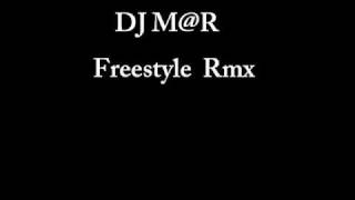 Dj MR  Freestyle Remix [upl. by Stenger929]