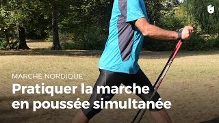 Apprendre à marcher en poussée simultanée  Marche Nordique [upl. by Aiello159]