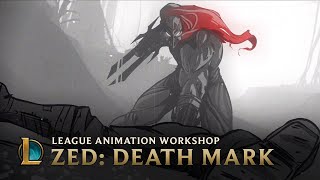 Zed Death Mark  League Animation Workshop  League of Legends [upl. by Adivad]