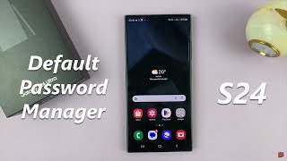 How To Make Google Your Default Password Manager On Samsung Galaxy S24  S24 Ultra [upl. by Niwrehs]