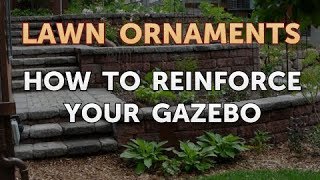 How to Reinforce Your Gazebo [upl. by Anestassia959]