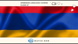 Armenian language course Class 17 [upl. by Nillor]