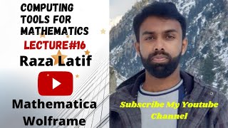 Lecture16Mathematica Wolframe Software TwoDimensional Graphics amp their Commands With Raza Latif [upl. by Pittel]