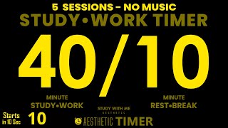 Dark Mode Pomodoro 40  10 Timer No Music 40 Min Study 10 Minute Break 5 Sessions [upl. by Eidna360]