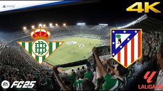 Betis vs Atlético de Madrid  La liga  EA FC 25  PS5™ 4K HD [upl. by Aipotu]