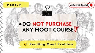 Part 2 I Moot Court Practice I Reading a Moot Court Problem I How to read the Moot Problem [upl. by Anitsyrhc]