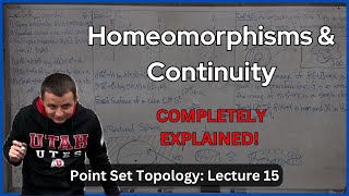 Continuity amp Homeomorphisms – Lecture 15 Topology [upl. by Itsim]