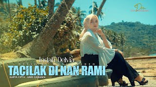 Indah Delvia  Tacilak Di Nan Rami Official Music Video [upl. by Hecker]