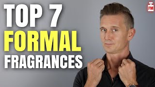 Top 7 Formal Occasion Fragrances [upl. by Enyledam947]