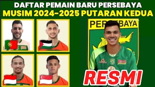 RESMI❗DAFTAR PEMAIN BARU PERSEBAYA MUSIM 202425 PUTARAN KEDUA  PERSEBAYA HARI INI [upl. by Celine]