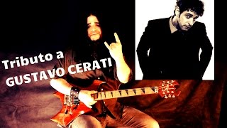 Tributo a GUSTAVO CERATI  De Musica Ligera Instrumental METAL Version [upl. by Zitvaa640]