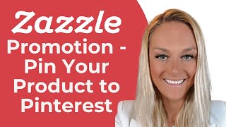 Zazzle Promotion Pin Your Products to Pinterest from Zazzle Expansion Experts Jen and Elke Clarke [upl. by Eudoxia70]