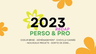 Recap Perso et Pro 2023 [upl. by Fletcher396]