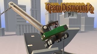 Team Dismount 2 pt II [upl. by Swann]