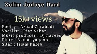 New wakhi song 2022  Zolim Judoyi a Dard  Azaad Zarabadi new song [upl. by Ardni]