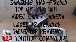 SAMSUNG HMX F900 VIDEO CAMCORDER  better then a gopro table top review [upl. by Meaghan665]