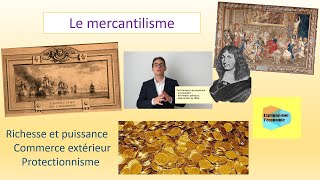 Le mercantilisme  Expliquemoi léconomie  Numéro 37 [upl. by Nivrae]