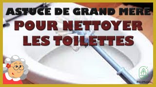 Remede de grand mère pour nettoyer les toilettes [upl. by Esmerolda]