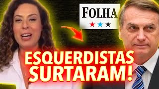 ESQUERDISTAS DA IMPRENSA SURTARAM COM COLUNA DO BOLSONARO NA FOLHA DE SÃO PAULO E VIRARAM PIADA [upl. by Sandi]