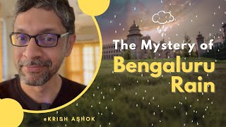 The Magical Reason Behind Bengaluru Rain [upl. by Amirak803]