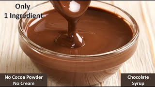 Chocolate syrup recipe without cocoa powder  Homemade Chocolate Syrup  how to make chocolate sauce [upl. by Kirimia]