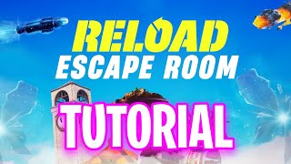 RELOAD ESCAPE ROOM FORTNITE How To Complete Reload Escape Room [upl. by Lenci]