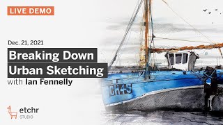 Breaking Down Urban Sketching Ian Fennelly [upl. by Shannah]