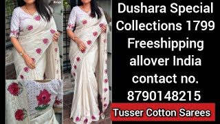 Pure Tusser Cut Work Embroidery SareesDushara Dpecial CollectionsTrending sarees8790148215 [upl. by Carmon]